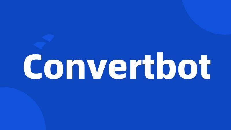 Convertbot