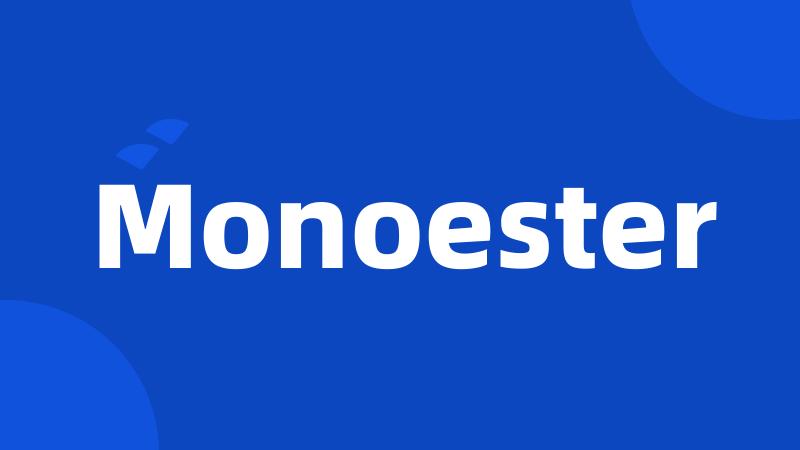 Monoester