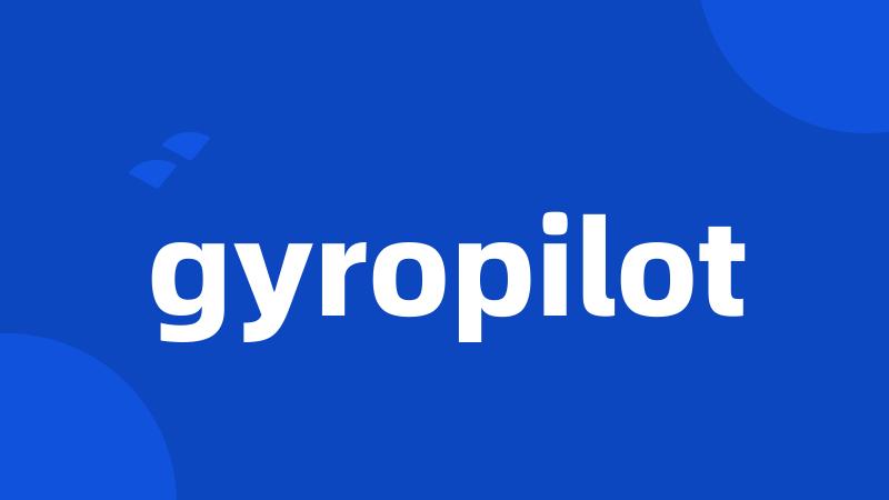 gyropilot
