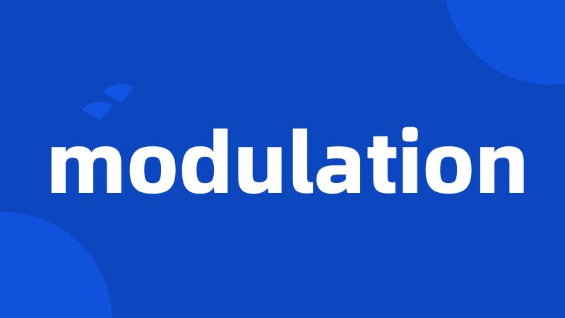 modulation