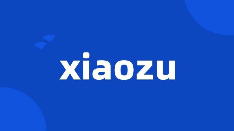 xiaozu