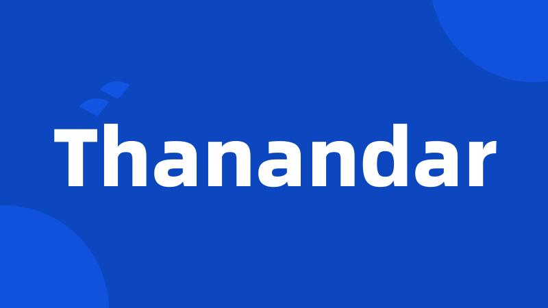 Thanandar