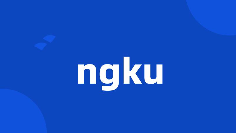 ngku