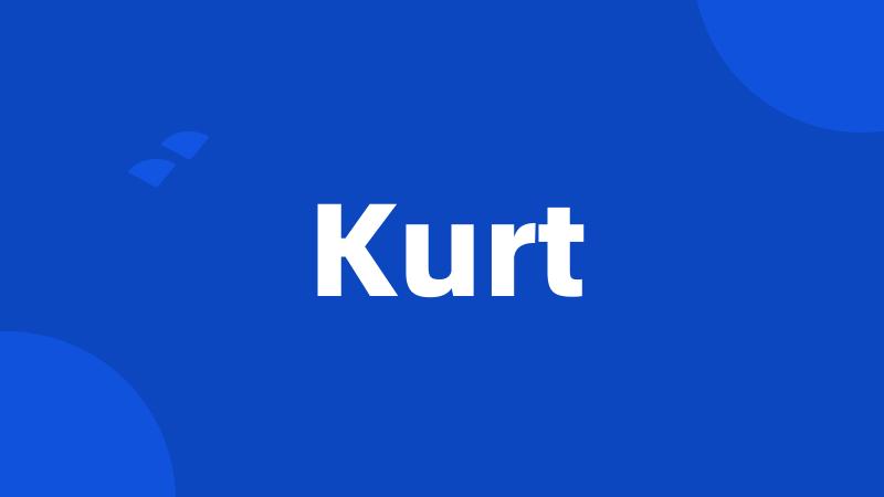 Kurt