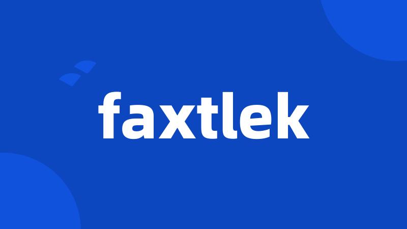 faxtlek