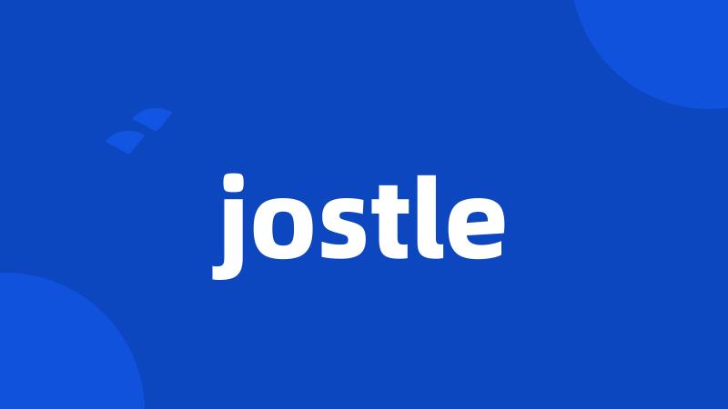 jostle