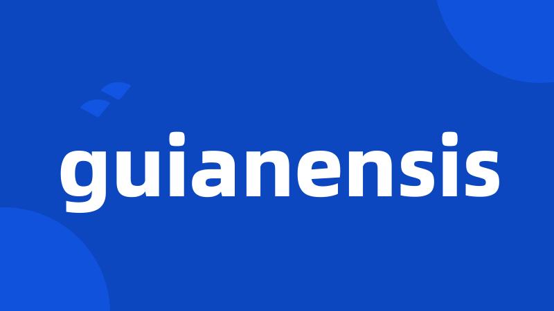 guianensis