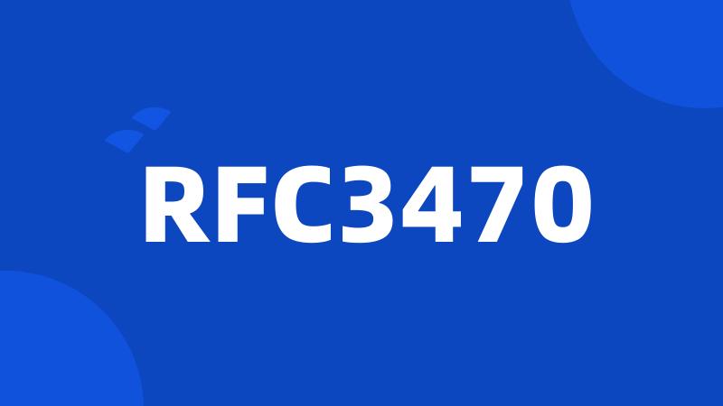 RFC3470