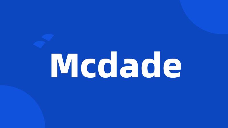 Mcdade