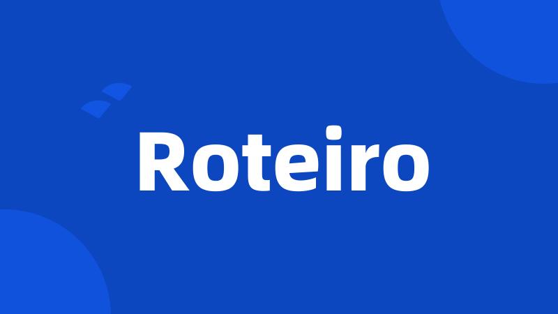 Roteiro