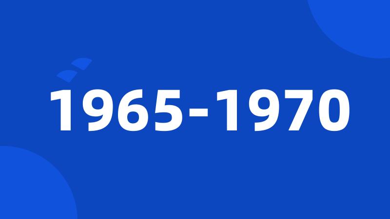 1965-1970