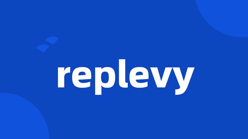 replevy