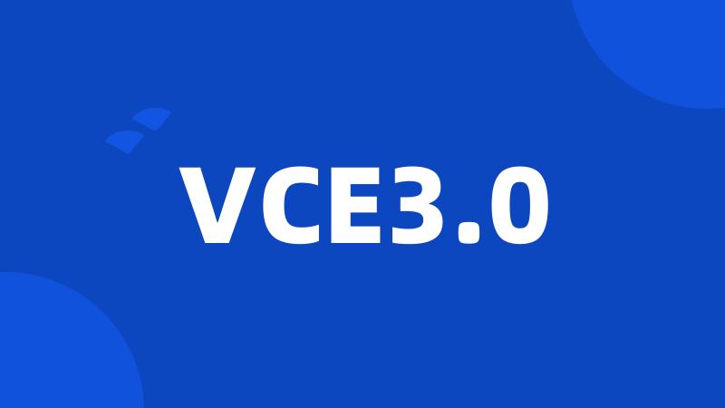 VCE3.0