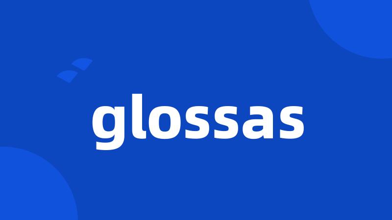 glossas