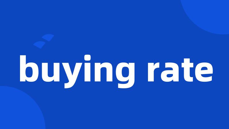 buying rate