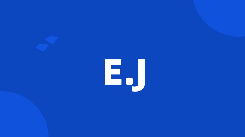 E.J