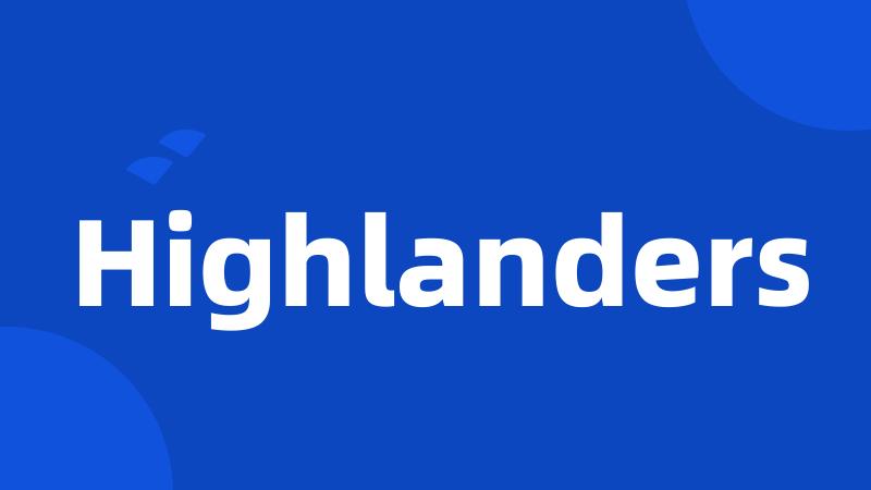 Highlanders