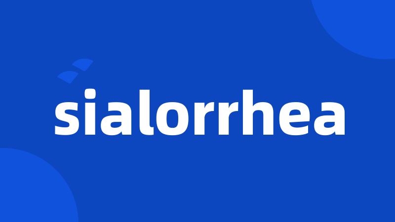 sialorrhea