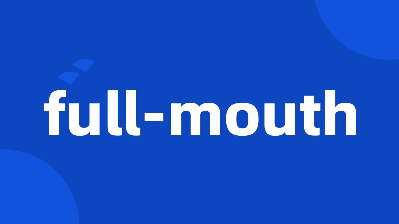 full-mouth