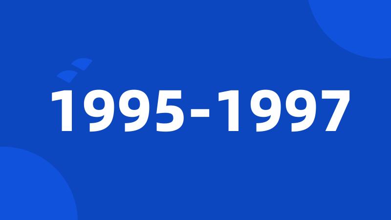 1995-1997