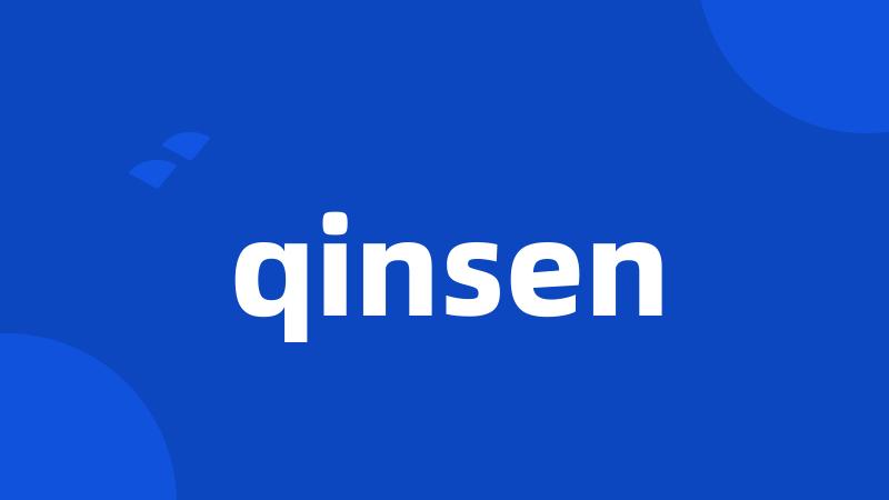 qinsen