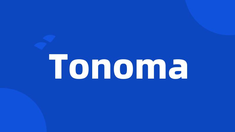Tonoma