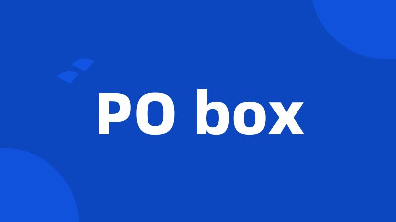 PO box