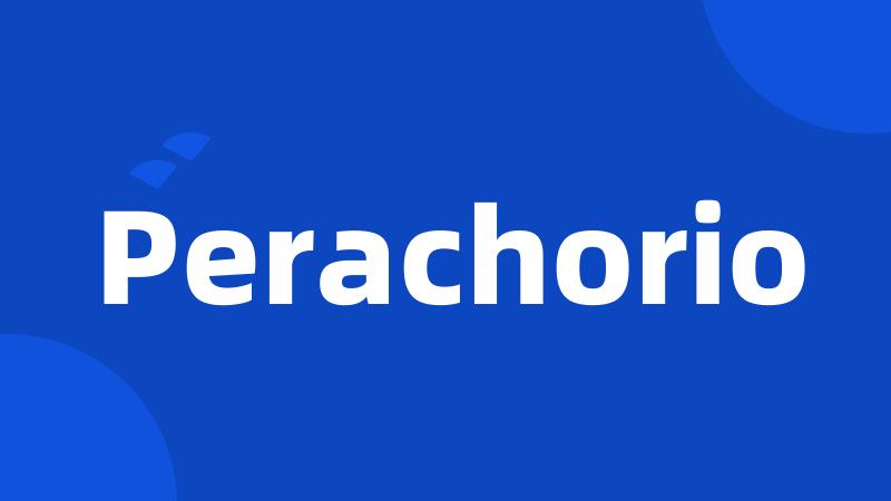 Perachorio