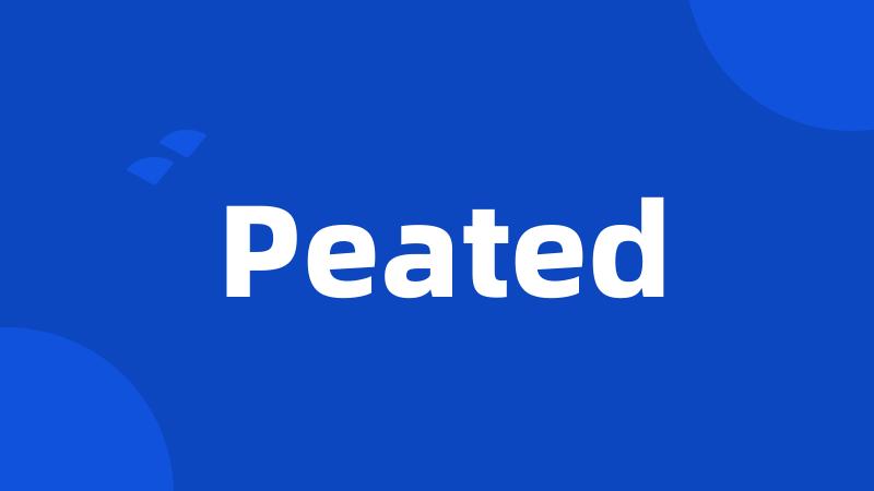 Peated