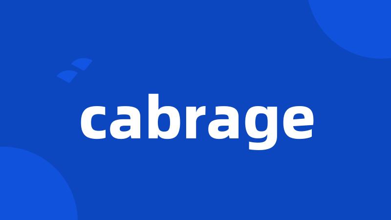 cabrage