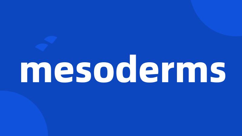 mesoderms