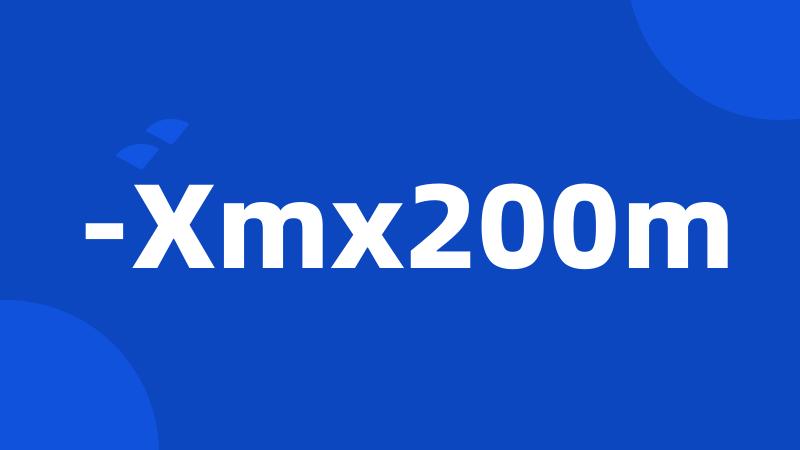 -Xmx200m