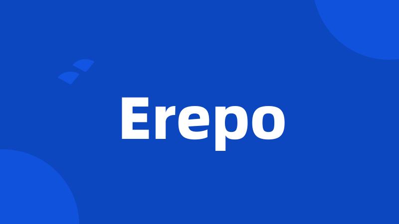 Erepo