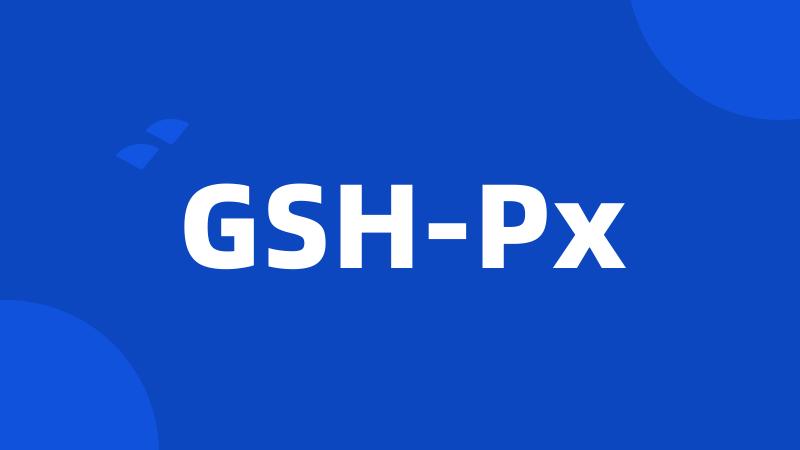 GSH-Px