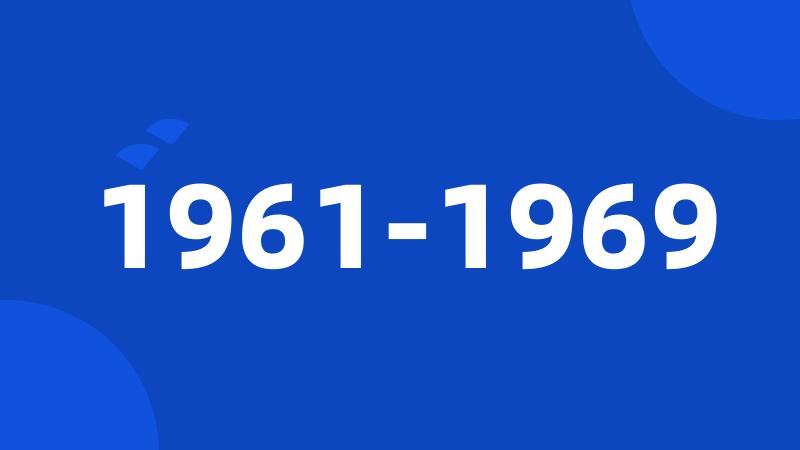 1961-1969
