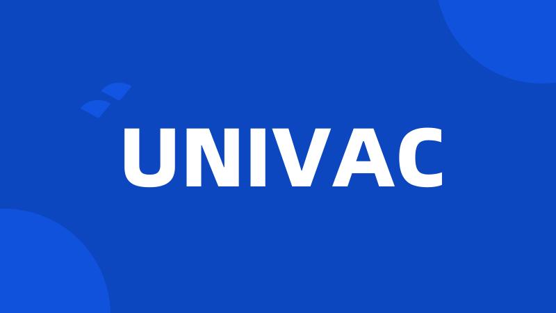 UNIVAC