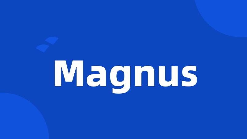 Magnus