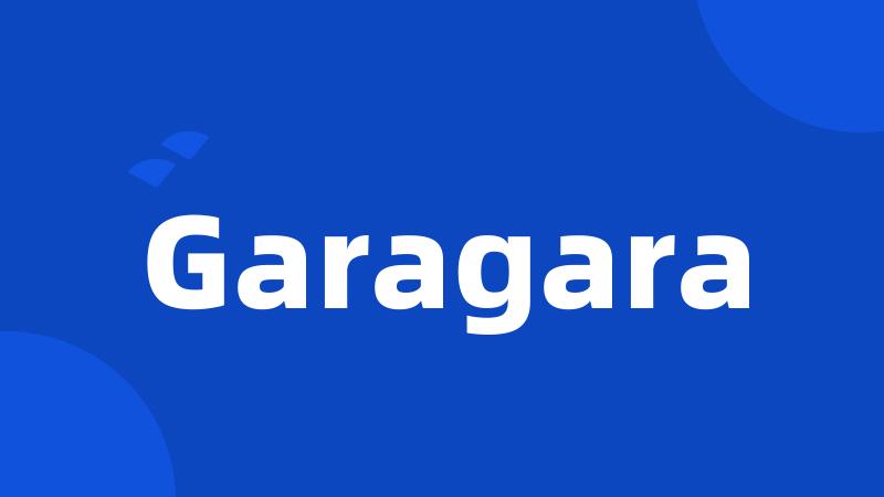 Garagara