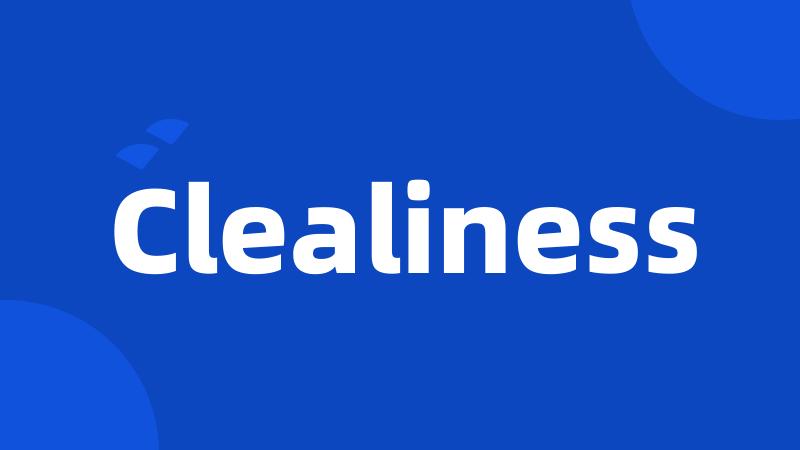 Clealiness