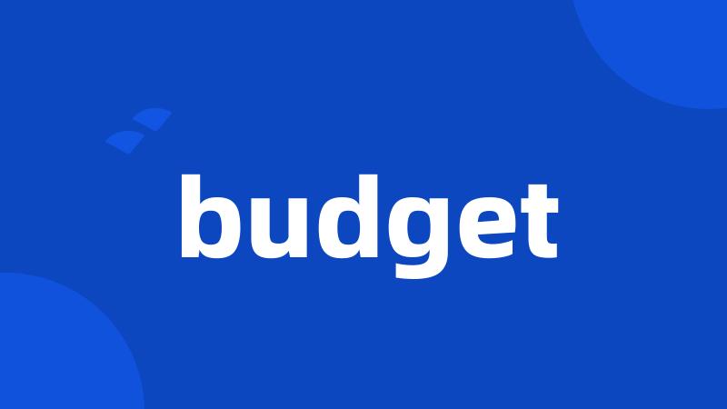 budget