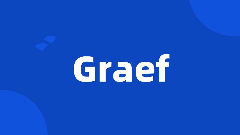 Graef