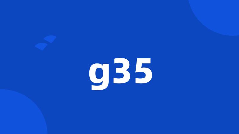 g35