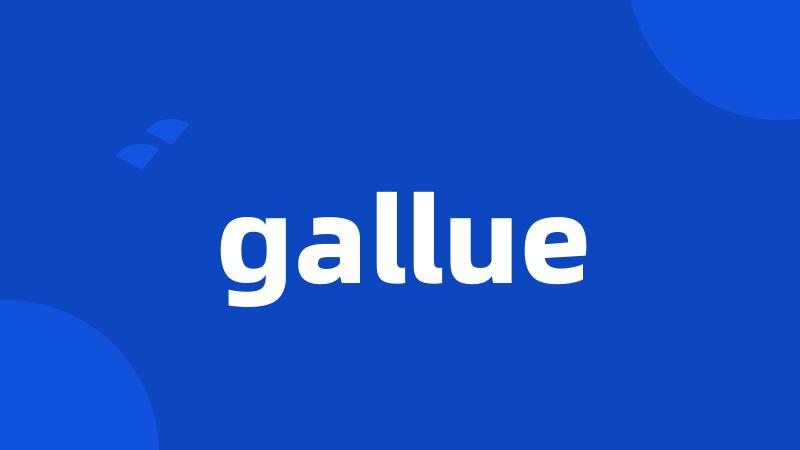 gallue