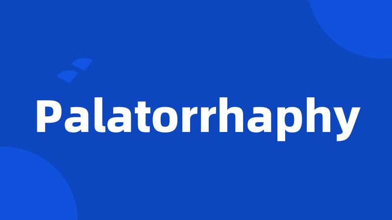 Palatorrhaphy