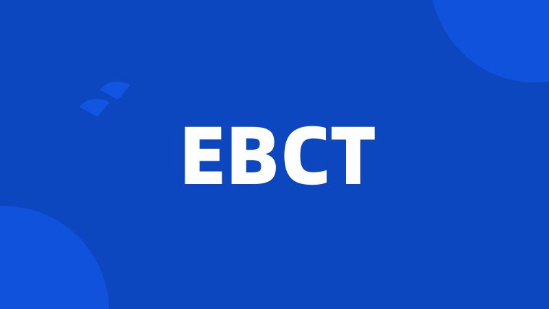 EBCT