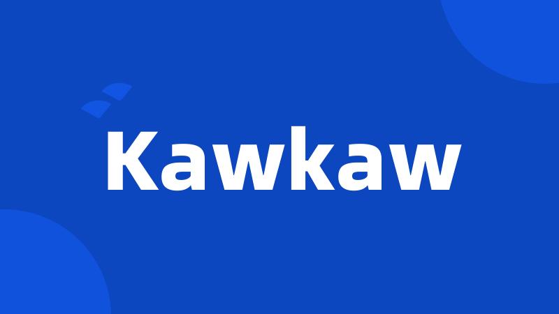 Kawkaw