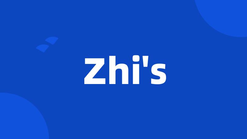 Zhi's