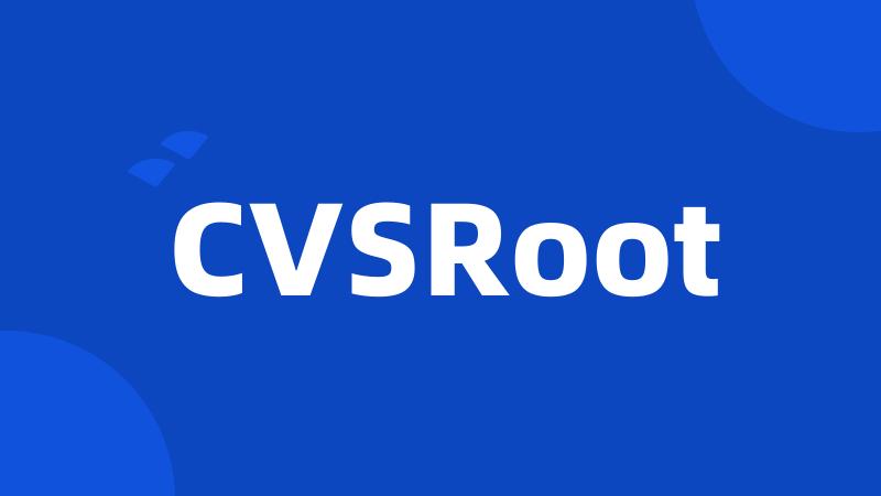 CVSRoot