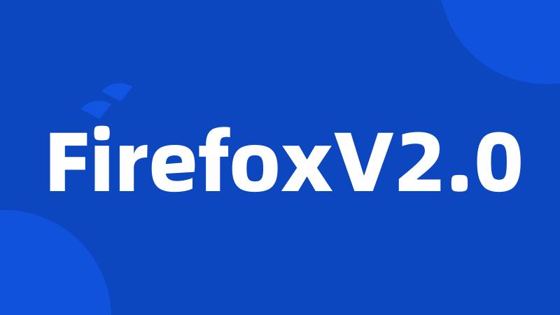 FirefoxV2.0