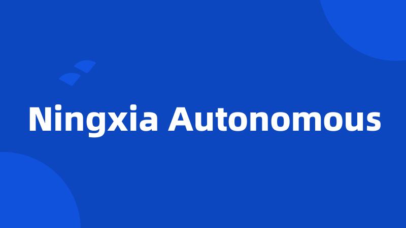 Ningxia Autonomous